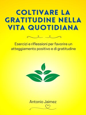 cover image of Coltivare La Gratitudine Nella Vita Quotidiana